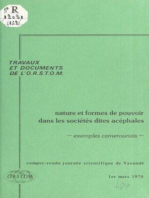 cover image of Nature et formes de pouvoir dans les sociétés dites acéphales